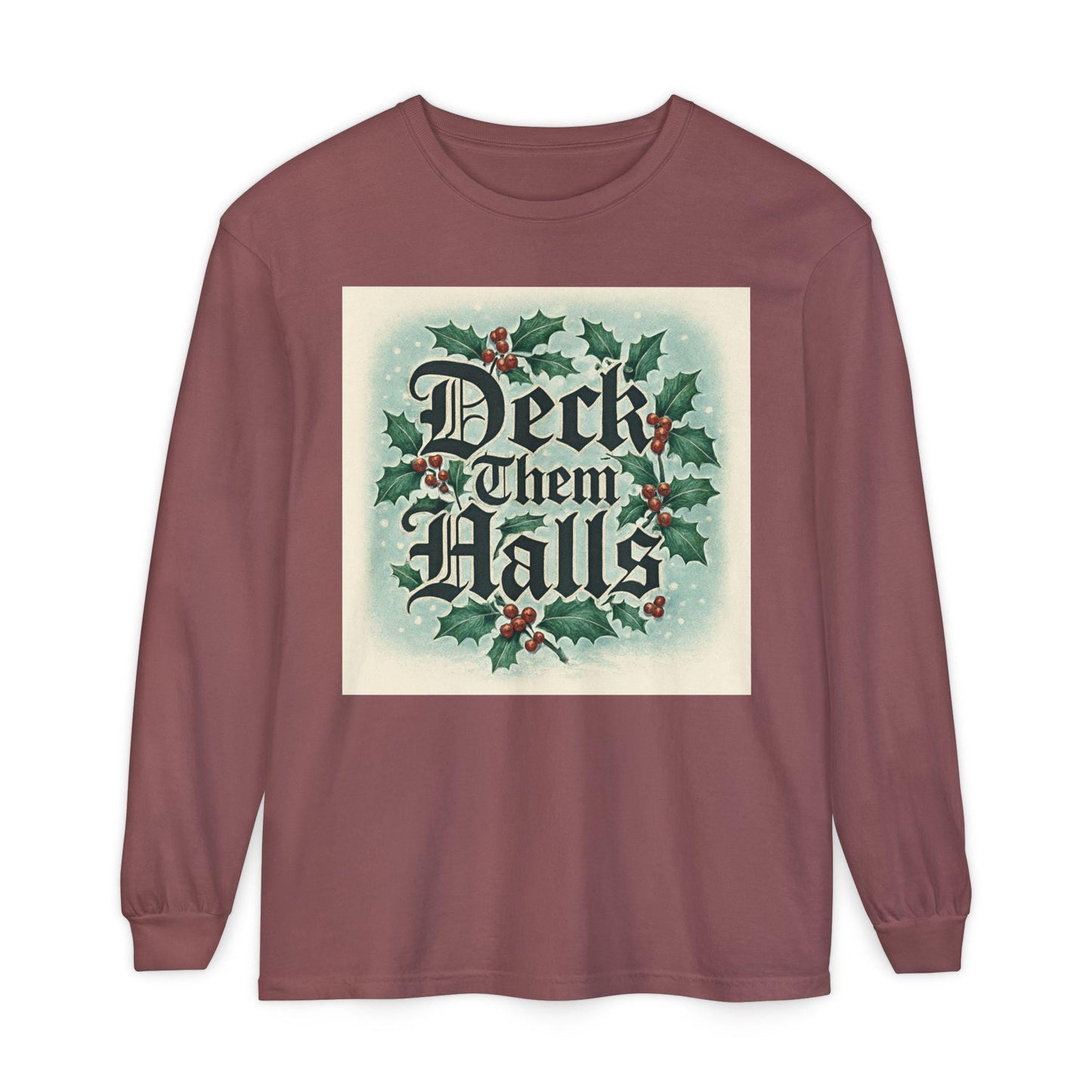 Deck Them Halls Holiday Long Sleeve T-Shirt Festive Winter Tee | Loki's Shop Too
