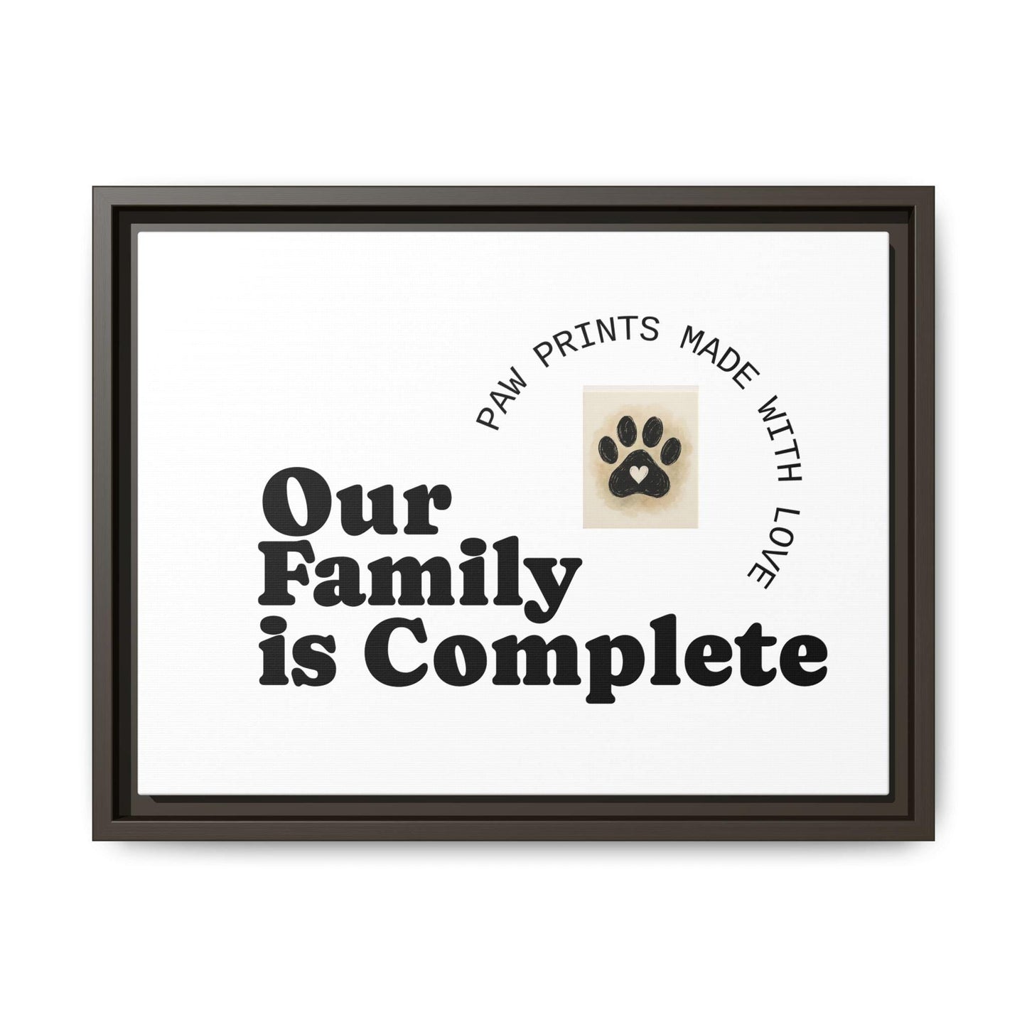Dog Paw Print Framed Canvas Our Family is Complete Pet Wall Art | Loki's Shop Too