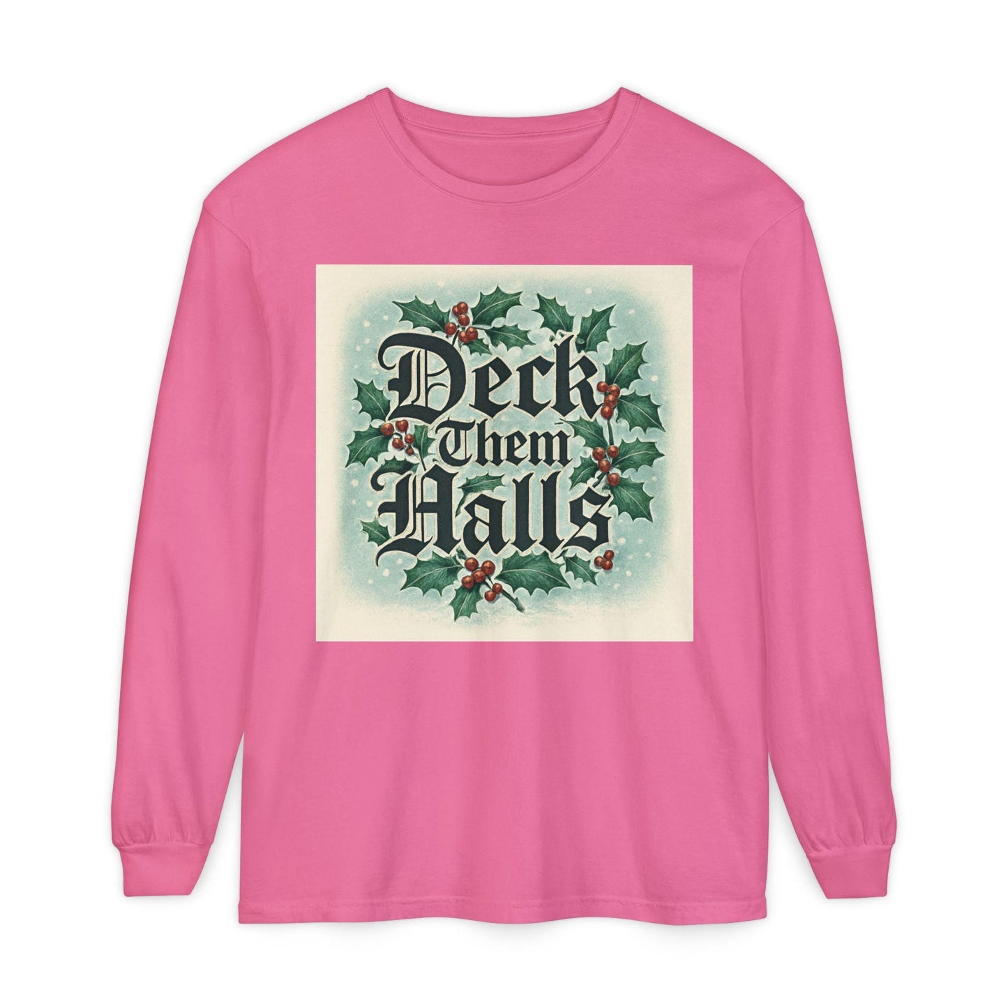 Deck Them Halls Holiday Long Sleeve T-Shirt Festive Winter Tee | Loki's Shop Too