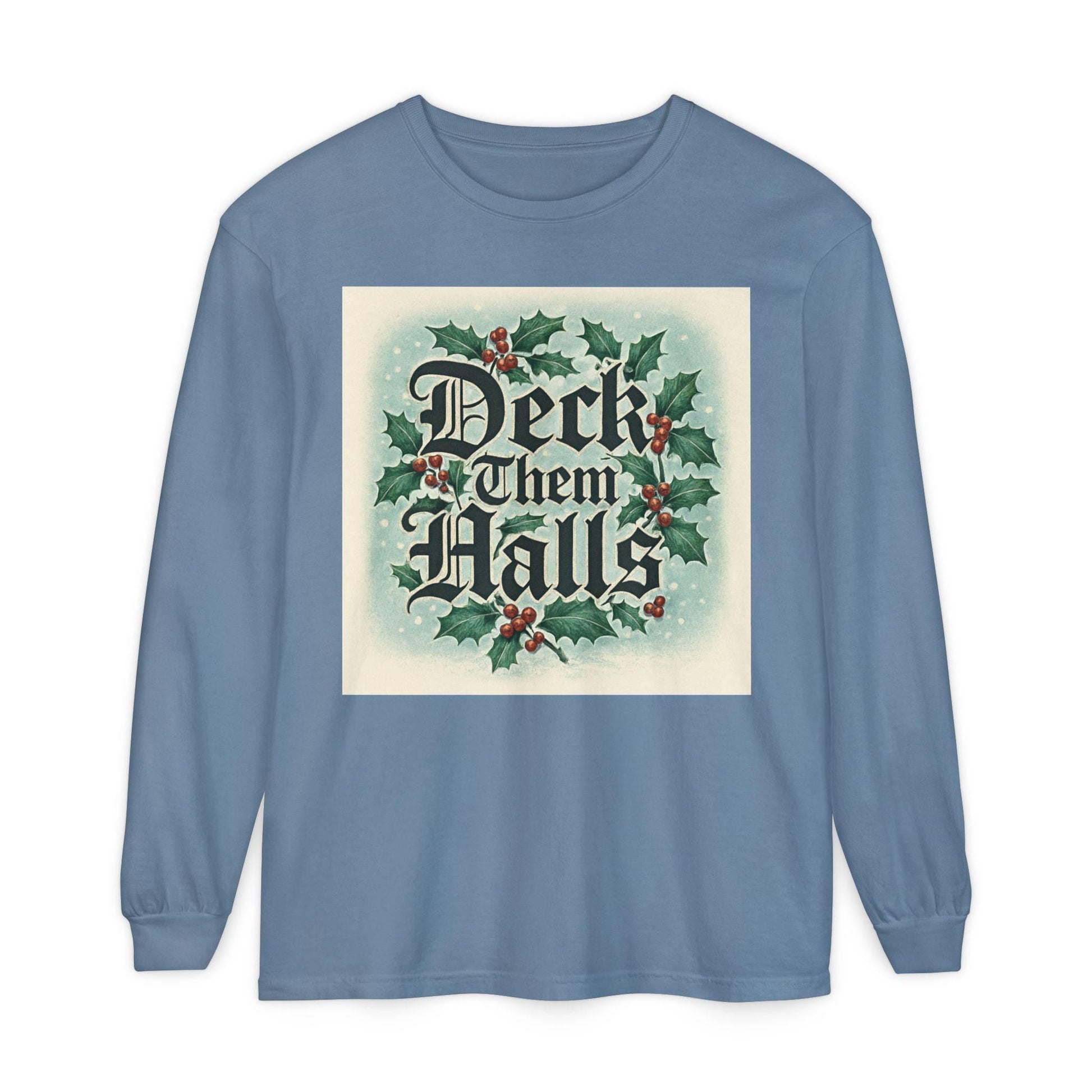 Deck Them Halls Holiday Long Sleeve T-Shirt Festive Winter Tee | Loki's Shop Too