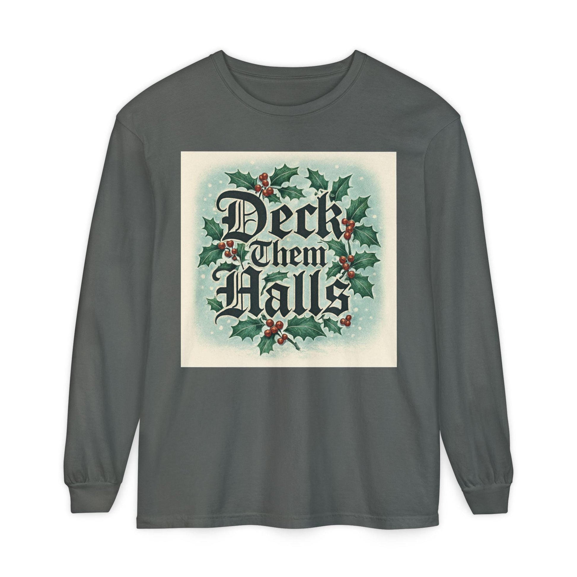 Deck Them Halls Holiday Long Sleeve T-Shirt Festive Winter Tee | Loki's Shop Too