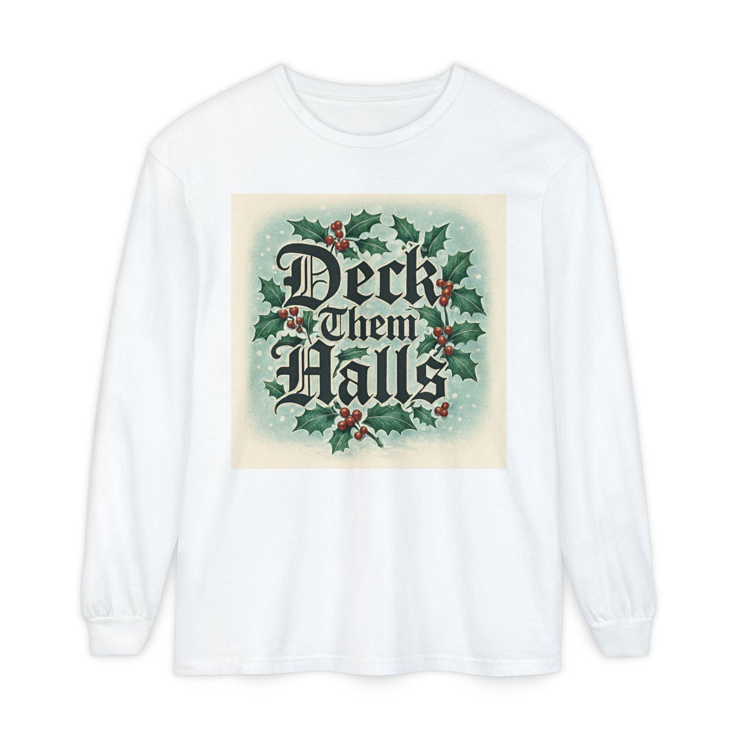 Deck Them Halls Holiday Long Sleeve T-Shirt Festive Winter Tee | Loki's Shop Too