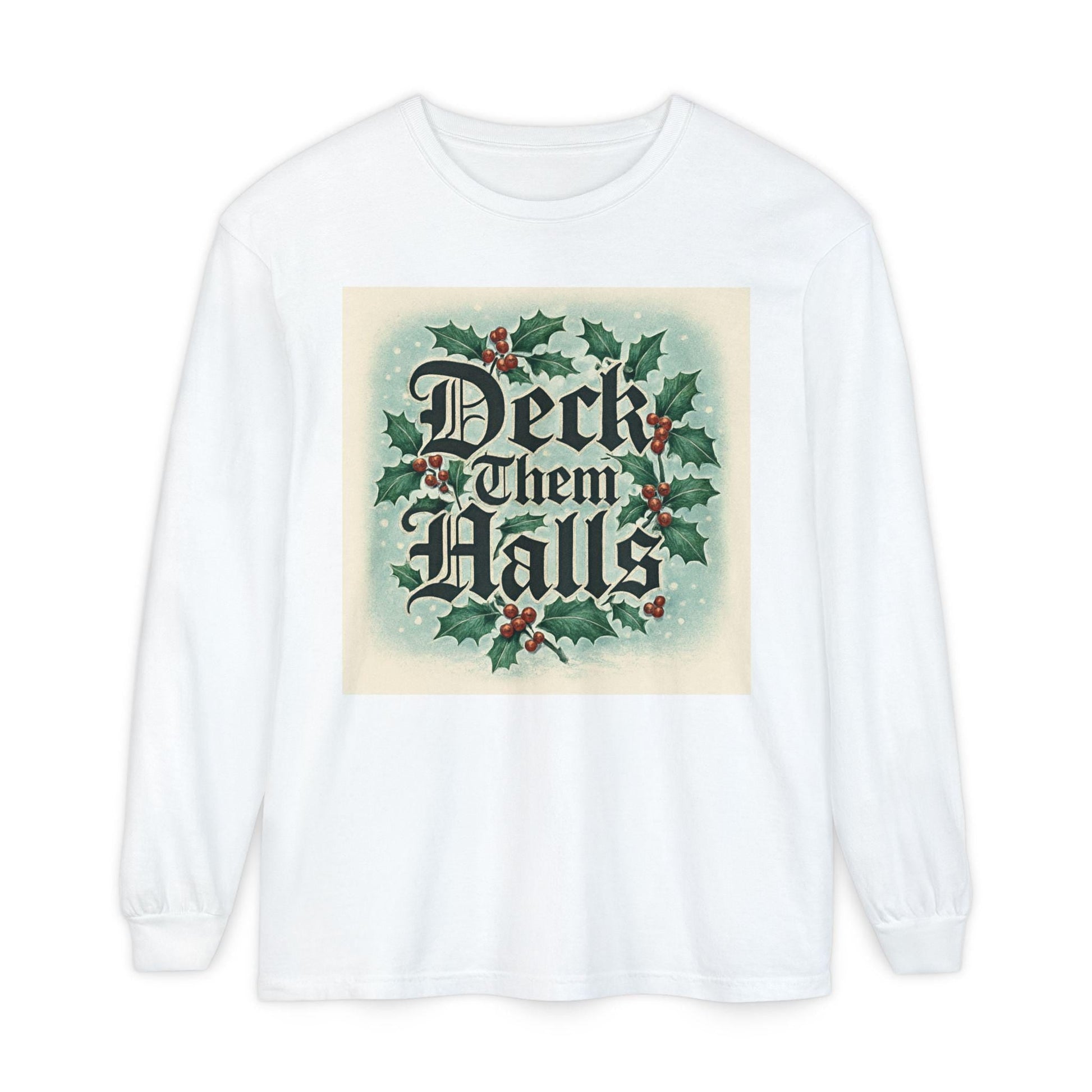 Deck Them Halls Holiday Long Sleeve T-Shirt Festive Winter Tee | Loki's Shop Too