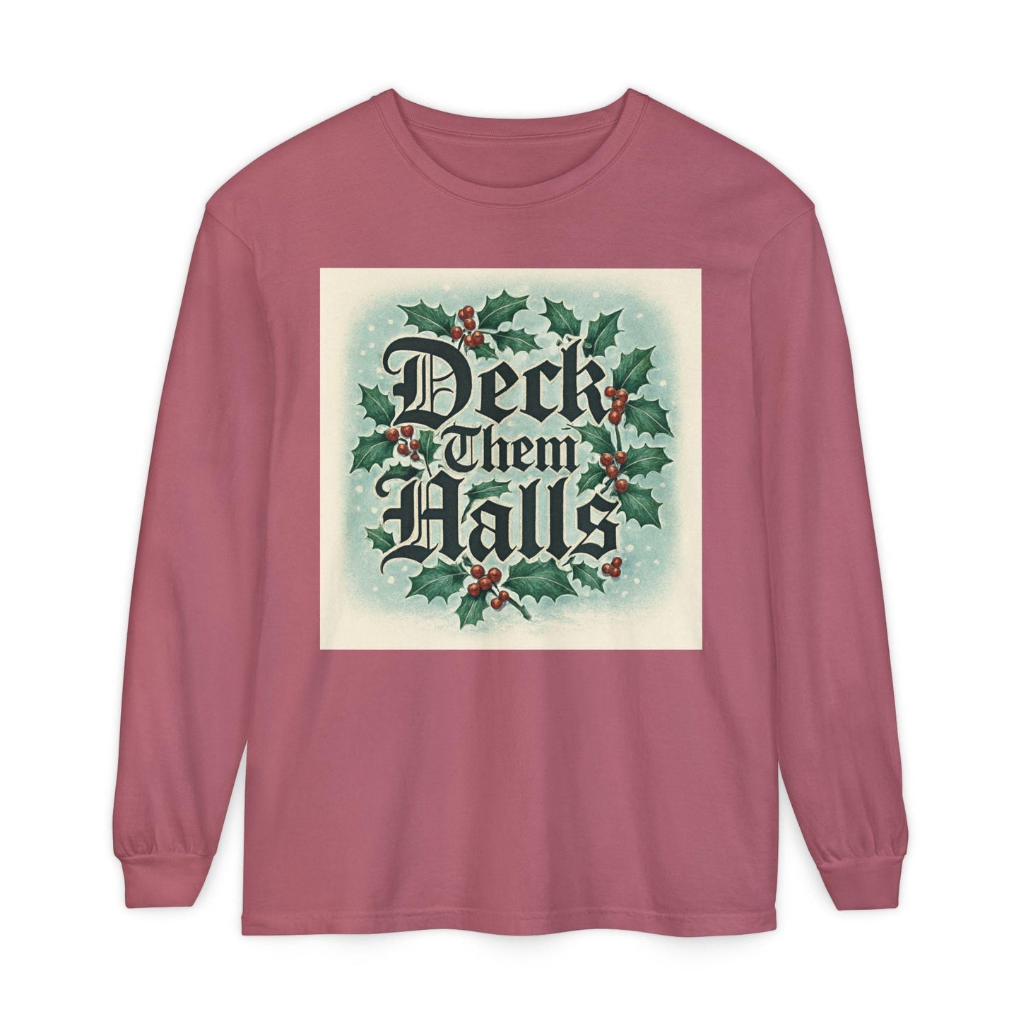 Deck Them Halls Holiday Long Sleeve T-Shirt Festive Winter Tee | Loki's Shop Too
