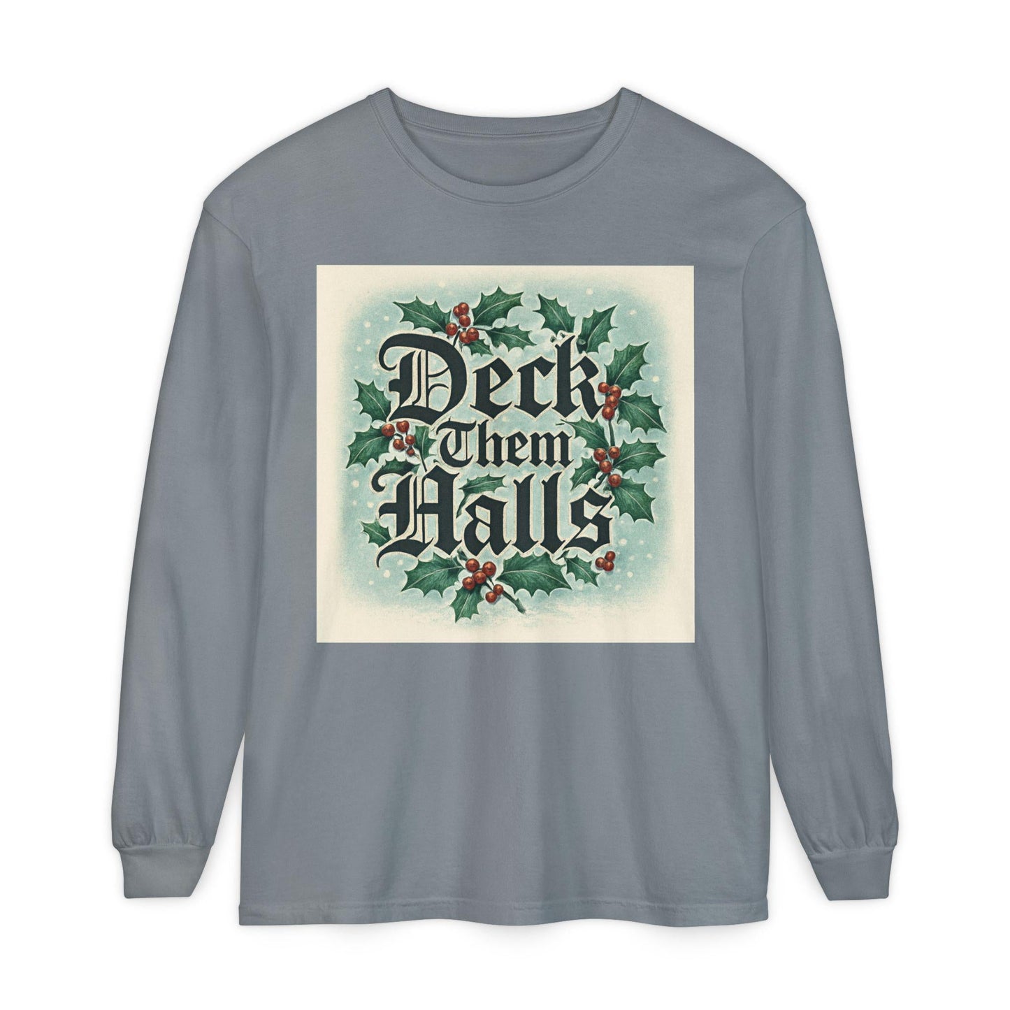 Deck Them Halls Holiday Long Sleeve T-Shirt Festive Winter Tee | Loki's Shop Too