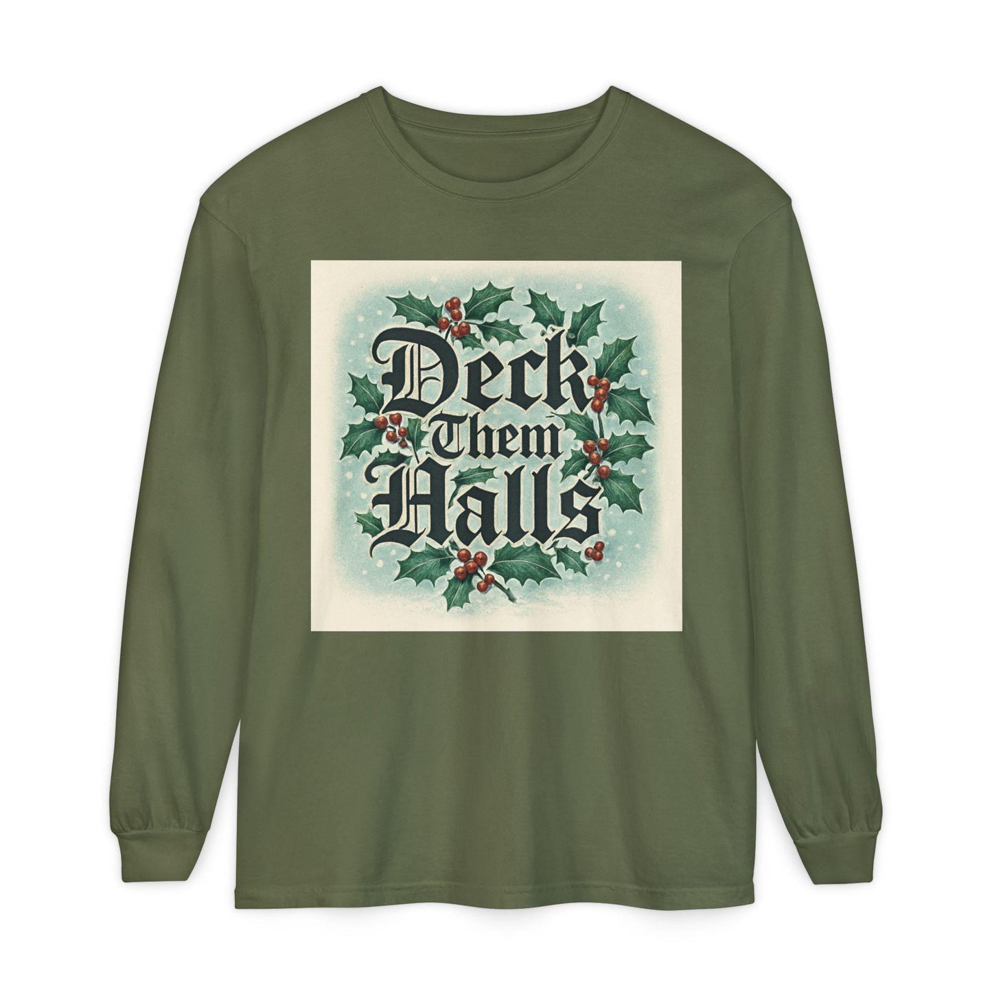 Deck Them Halls Holiday Long Sleeve T-Shirt Festive Winter Tee | Loki's Shop Too